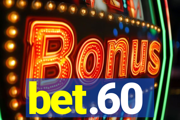 bet.60