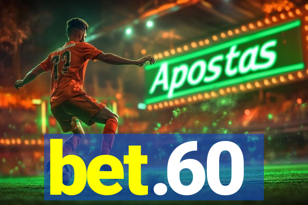 bet.60