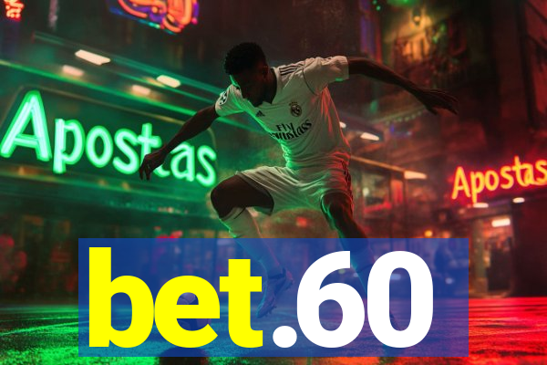 bet.60
