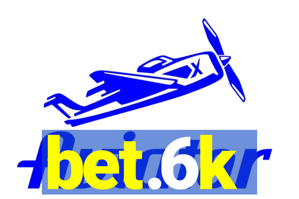 bet.6k