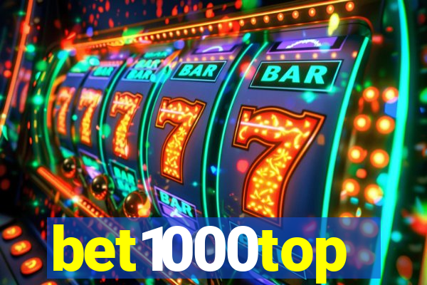 bet1000top