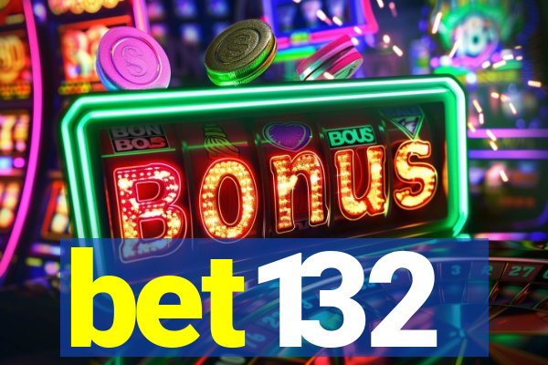 bet132