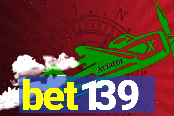 bet139