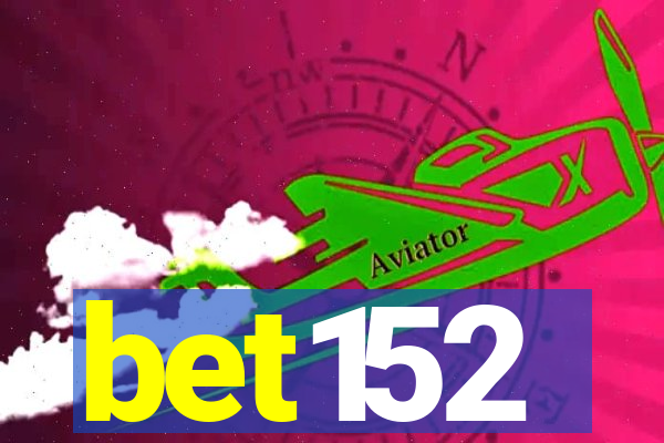 bet152