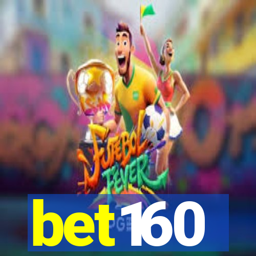 bet160