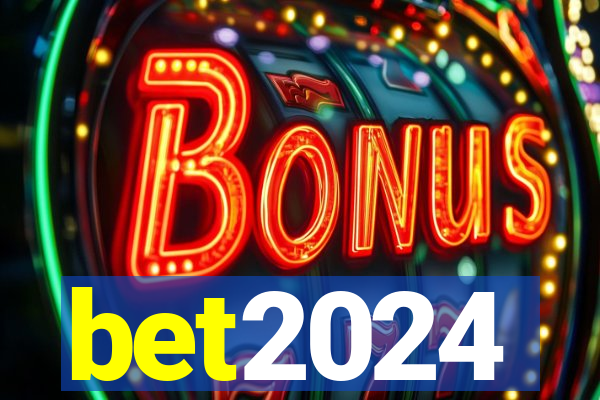 bet2024