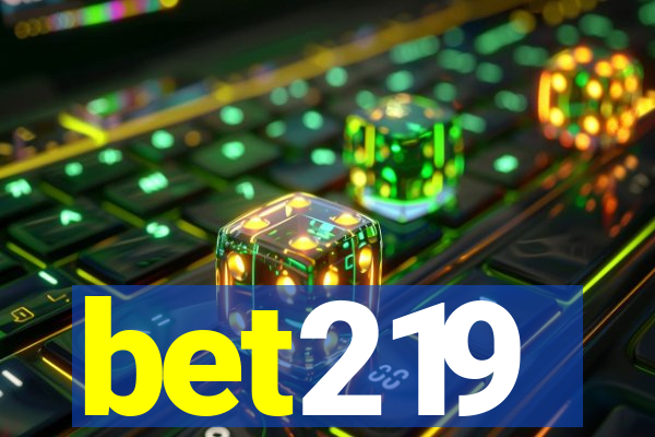 bet219
