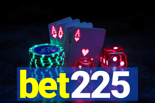 bet225