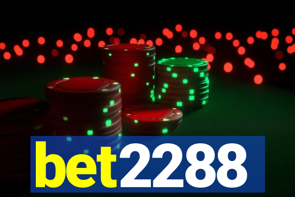 bet2288