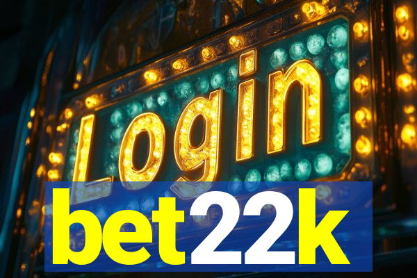 bet22k