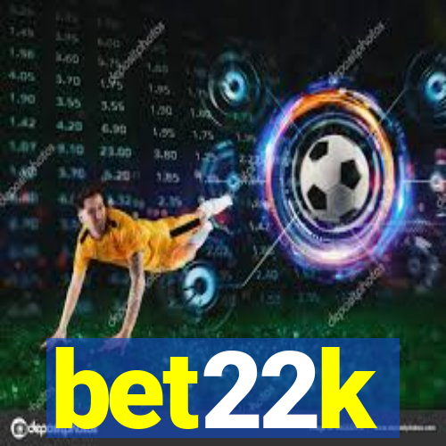 bet22k