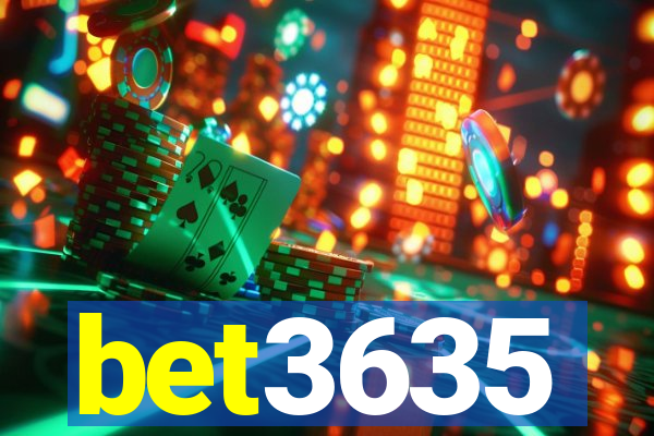 bet3635