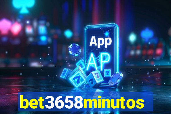 bet3658minutos