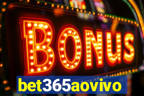 bet365aovivo