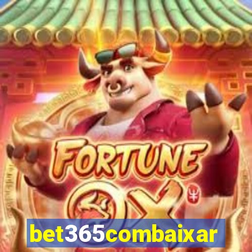 bet365combaixar