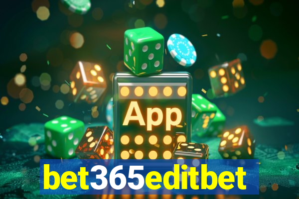 bet365editbet