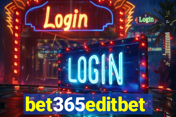 bet365editbet