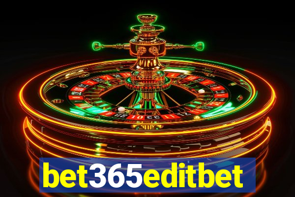 bet365editbet