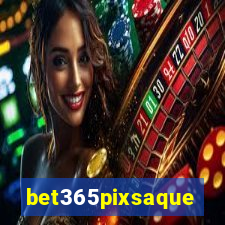 bet365pixsaque