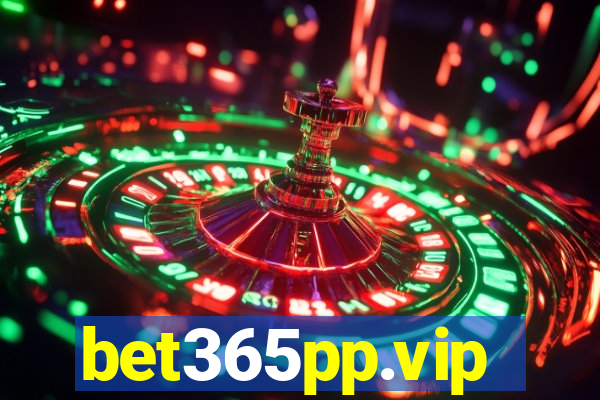 bet365pp.vip