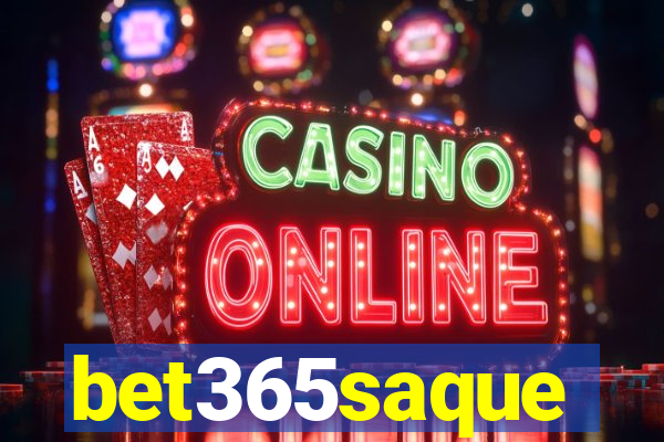 bet365saque