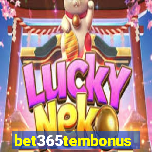 bet365tembonus