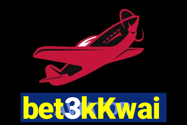 bet3kKwai