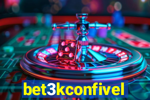 bet3kconfivel