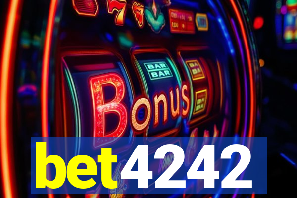 bet4242