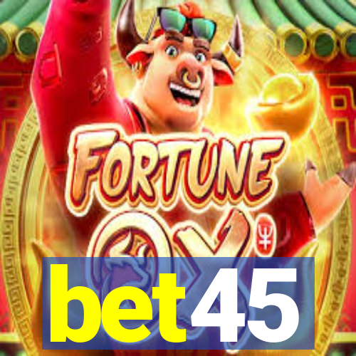 bet45