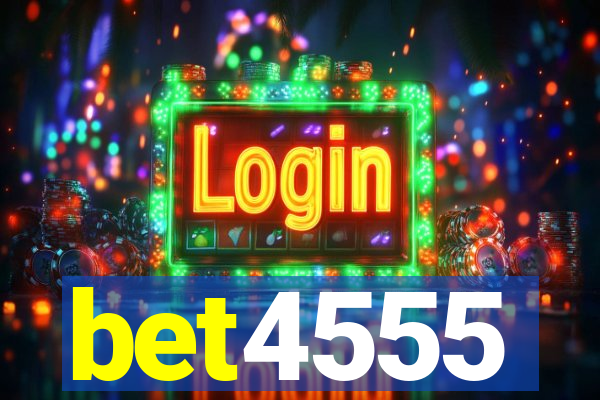 bet4555