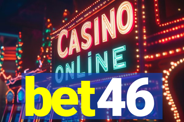 bet46