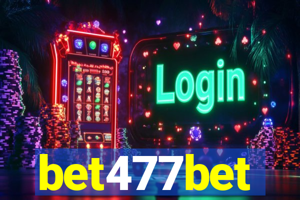 bet477bet