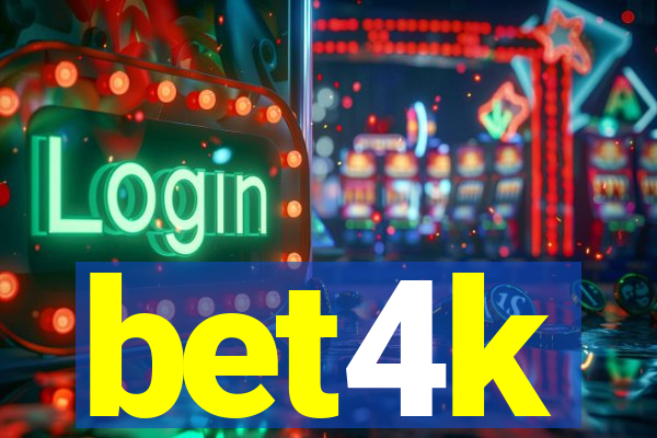 bet4k