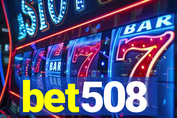 bet508