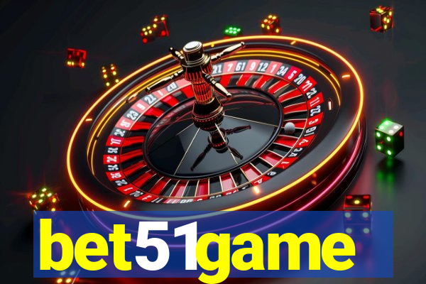 bet51game