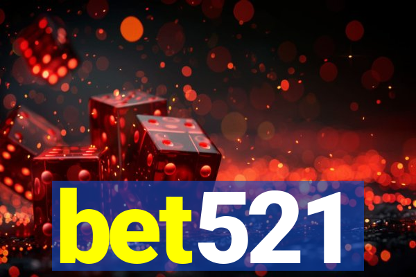 bet521