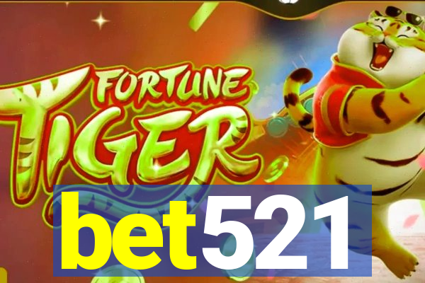 bet521