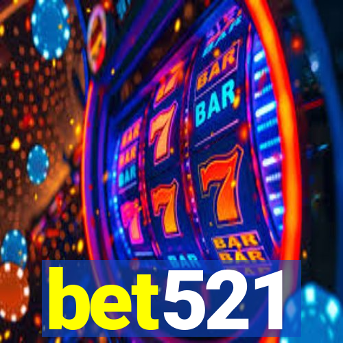bet521