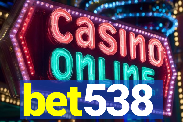 bet538