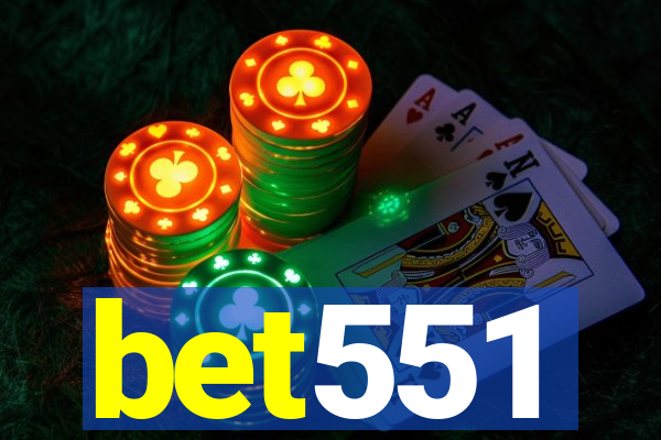 bet551