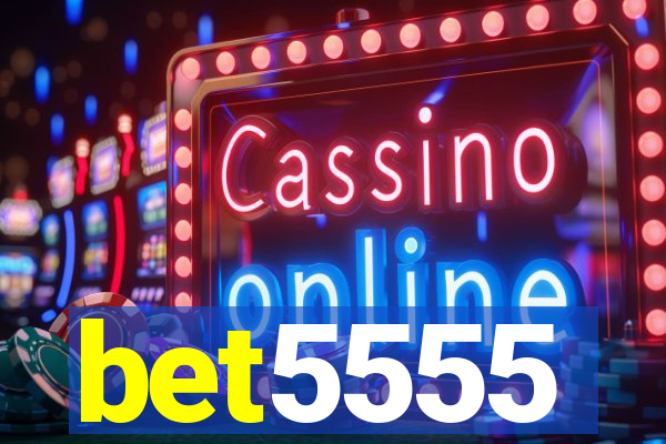 bet5555