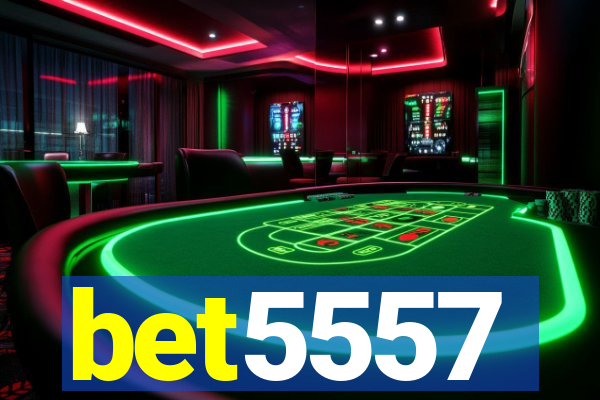 bet5557
