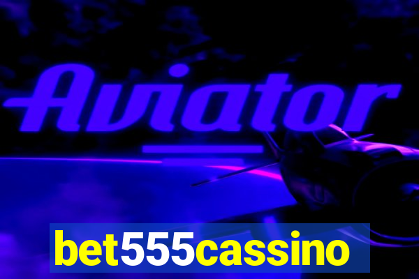 bet555cassino