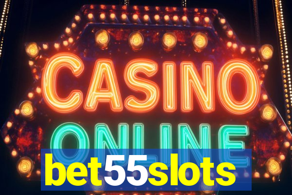 bet55slots