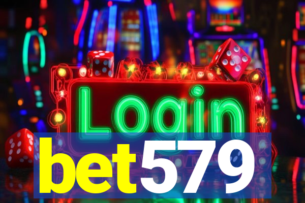 bet579