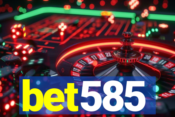 bet585
