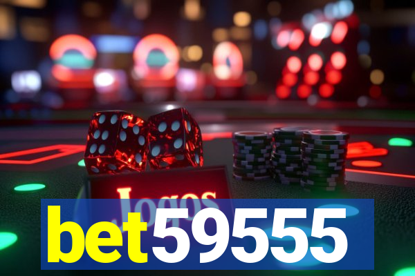 bet59555