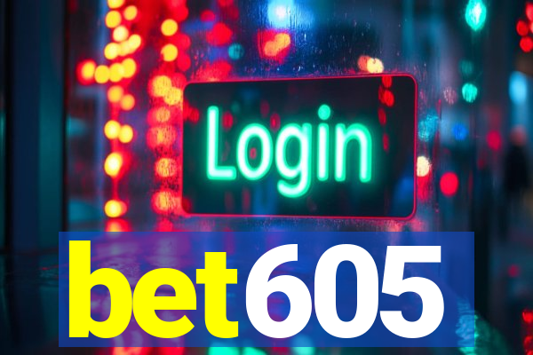 bet605