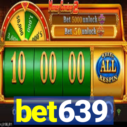bet639